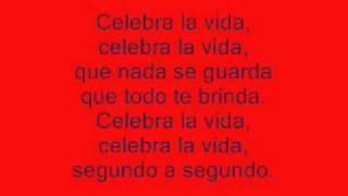 Celebra la vida - axel (con letra)