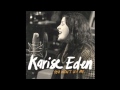 Karise Eden - You won't let me 