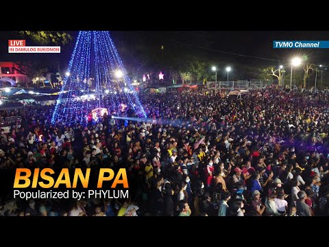 Bisan Pa by PHYLUM BAND LIVE IN DAMULOG BUKIDNON 2021