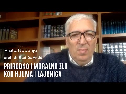 RADIŠA ANTIĆ - "PRIRODNO ZLO" KOD HUME-a i LEIBNIZ-a