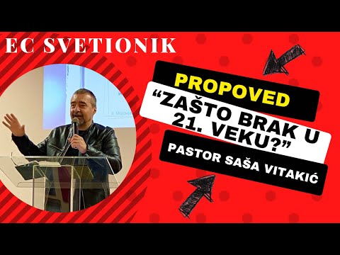 EC Svetionik || Zašto brak u 21. veku? || Pastor Saša Vitakić ||