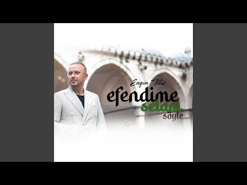 Efendime Selam Söyle