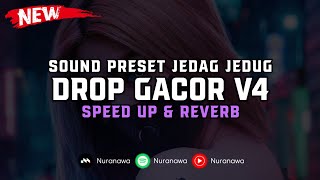 DJ Drop Gacor V4 ( Speed Up & Reverb ) 🎧