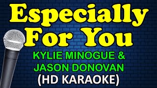 ESPECIALLY FOR YOU - Kylie Minogue &amp; Jason Donovan (HD Karaoke)