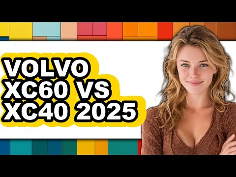 Volvo XC60 vs XC40 2025 - Full Comparison