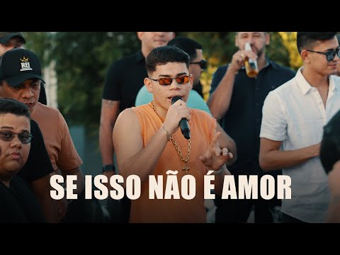 SE ISSO NÃO É AMOR - Heytor O Boyzinho (Breguinha Cachorro)