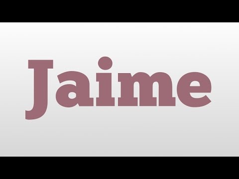 Jaime meaning and pronunciation
