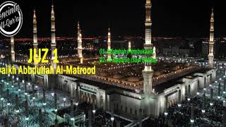 Download lagu Juz 1 Al-fathah & Al-Baqarah, Syekh Abullah Al-Matrood, Murottal Al-qur'an. mp3 Download lagu Juz 1 Al-fathah & Al-Baqarah, Syekh Abullah Al-Matrood, Murottal Al-qur'an. mp3
