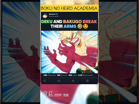 DEKU and BAKUGO BREAK their ARMS 🤣🤩 | #myheroacademia #edit #mha #amv #anime