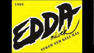 Edda Művek-Nekem nem kell más Edda Művek-Nekem nem kell más