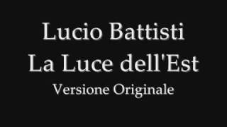 Lucio Battisti - La luce dell&#39;est