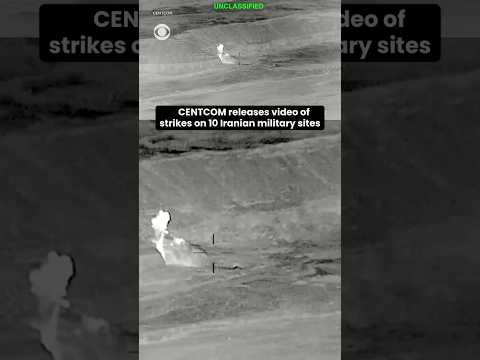 CENTCOM releases video of strikes on 10 Iranian military sites #shorts
