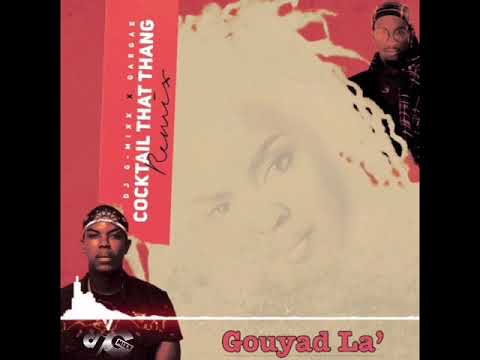 Cocktail That Thang (Dj G-Mixx X GaeGae) Remix
