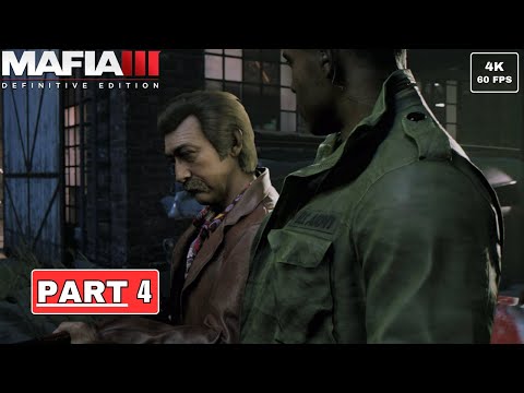 MAFIA III: DEFINITIVE EDITION Gameplay Walkthrough Part 4 [4K 60FPS PC ULTRA] - No Commentary