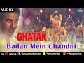 Badan Mein Chandni Ghatak