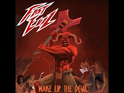 Fast Evil – Wake Up The Devil [Full EP] 2017