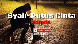 Download lagu Bikin Mewek Syair Putus Cinta bahasa Sunda 🎶SEDIH BANGET🎶 mp3