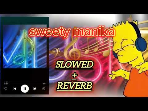 #editing #reverb #slowed #song #tiktokvideo #trending #sweety #manikamage