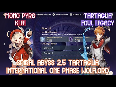【GI】Spiral Abyss 2.5 Floor 12 - C0 Mono Pyro Klee & C0 Tartaglia Foul Legacy Full Star Gameplay!