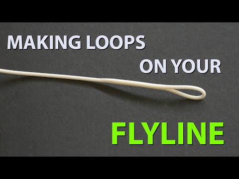 Making the perfect loop on your fly line!