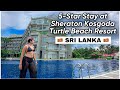 5 STAR Stay At Sheraton Kosgoda Turtle Beach Resort SRI LANKA Saara Abeywardane