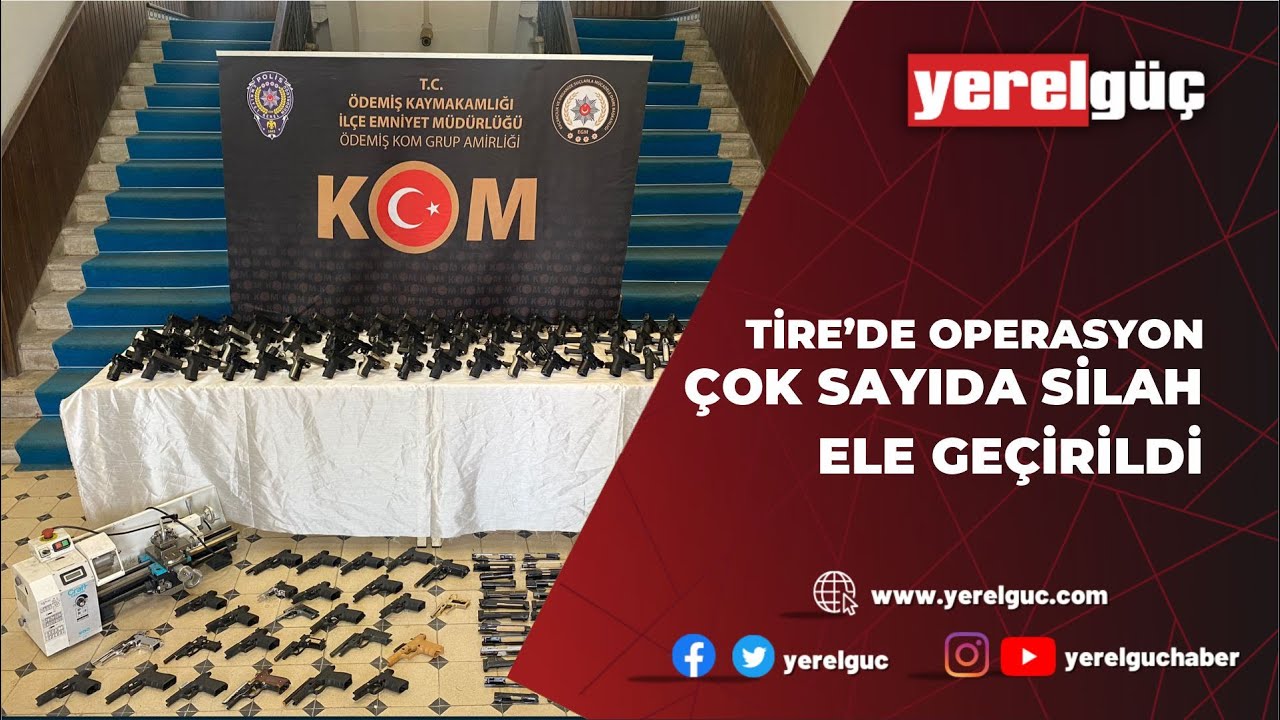 TİRE'DE OPERASYON