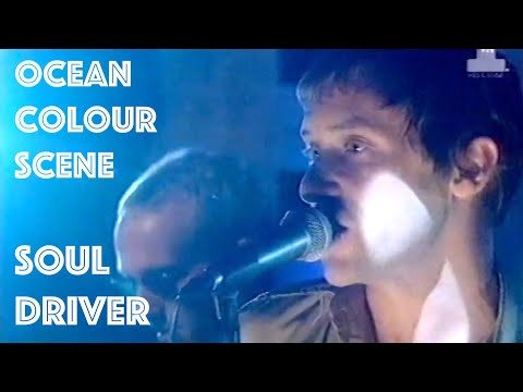Soul Driver - Ocean Colour Scene