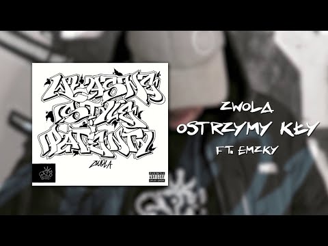 Zwola - Ostrzymy kły feat. Emzky