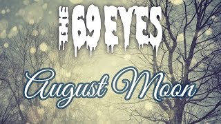 The 69 Eyes - August Moon (Subtitulada y Traducida)