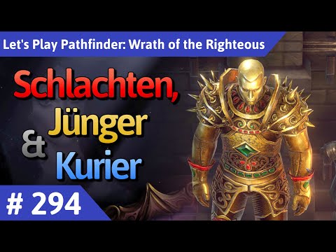 Pathfinder: Wrath of the Righteous deutsch Teil 294 - Schlachten, Jünger & Kurier Let's Play