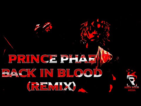 Prince Phae - Back in Blood (Remix) (Dir. by Caleb Vance)