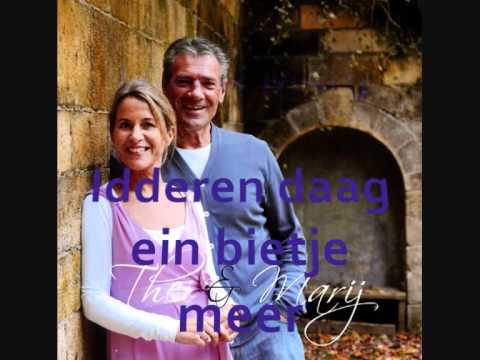 Thei en Marij - Idderen daag ein bietje meer