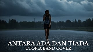 Download lagu Antara Ada dan Tiada – Utopia | Cover Version mp3 Download lagu Antara Ada dan Tiada – Utopia | Cover Version mp3