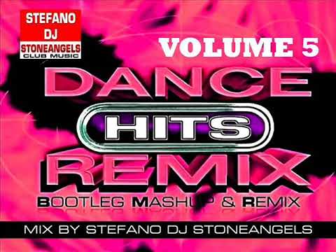 DANCE HIT'S REMIX VOL.5 MIX BY STEFANO DJ STONEANGELS #remix #dancehits #playlist #djstoneangels