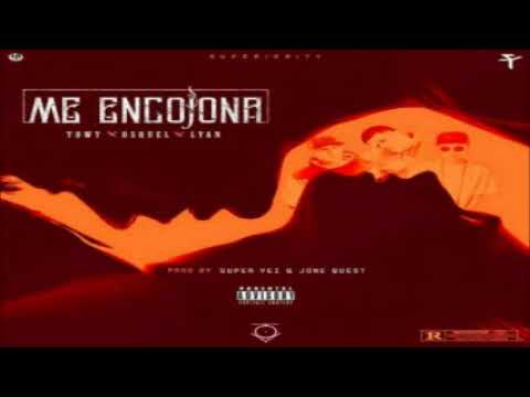 Towy Ft. Osquel Y Lyan – Me Encojona (Prod. Super Yei y Jone Quest)