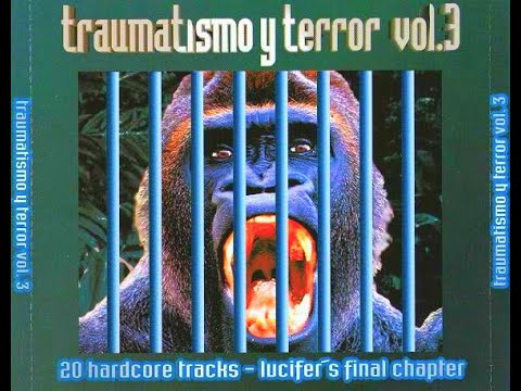 TRAUMATISMO Y TERROR VOL. 3 [FULL ALBUM 103:56 MIN] 1994 CD1 + CD2 + CD3 + TRACKLIST