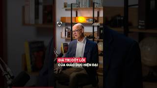 Giá trị cốt lõi của giáo dục hiện đại