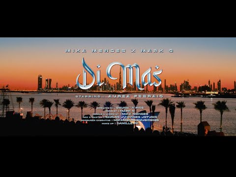 Mika Mendes x Mark G - Di mas [Official Music Video]
