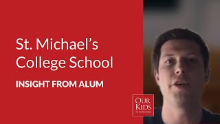 St. Michael's College School, Alumnus Video Review from Michael Tighe
