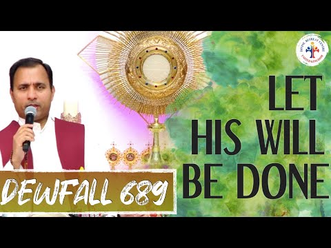 Dewfall 689 - Let His will be done