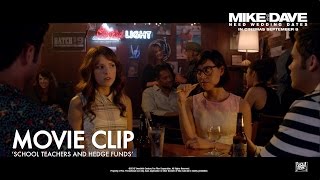 Mike And Dave Need Wedding Dates ['School Teachers & Hedge Funds' Movie Clip (HD)] video