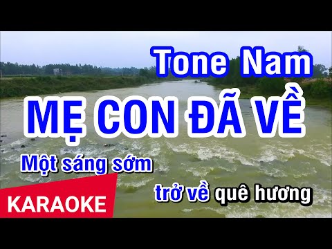 KARAOKE Mẹ Con Đã Về Tone Nam | Nhan KTV