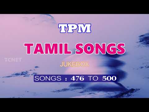 TPM TAMIL SONGS | 476 TO 500
