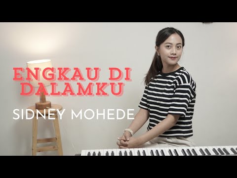 ENGKAU DI DALAMKU - SIDNEY MOHEDE | COVER BY MICHELA THEA