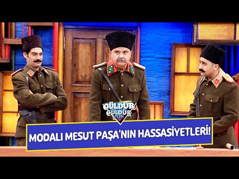 Modalı Mesut Paşa'nın Hassasiyetleri! - Güldür Güldür Show