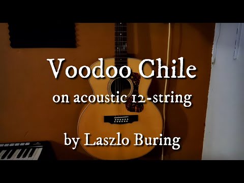 Voodoo Chile (Jimi Hendrix) on acoustic 12-string