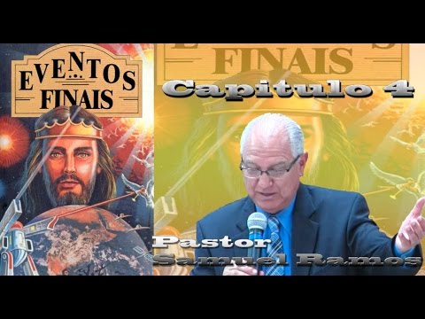 Canal Advento - Eventos Finais Capitulo 4 - Pastor Samuel Ramos
