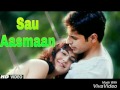 Sau Aasmaan HD Video Song | Sidharth Malhotra | Katrina  kaif | Baar Baar Dekho