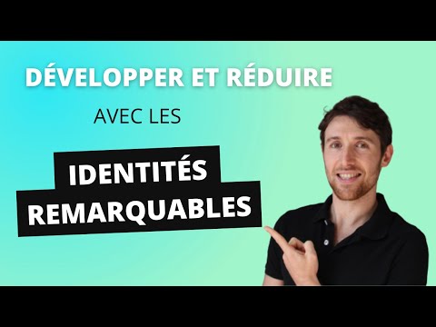 Comment développer et réduire une expression avec les identités remarquables