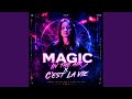 Magic In The Air x C'est La Vie (House)